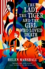 Image for The Lady, the Tiger and the Girl Who Loved Death
