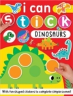 Image for I Can Stick Dinosaurs