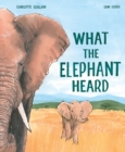 Image for What the Elephant Heard