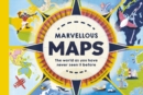 Image for Marvellous maps  : our changing world in 40 amazing maps