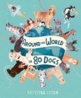 Image for Around the world in 80 dogs