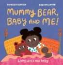 Image for Mummy, baby and me!  : living with a new baby