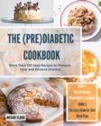 Image for THE   PRE DIABETIC  COOKBOOK: MORE THAN