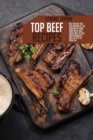Image for Top Beef Recipes : Beef Recipes You Can Prepare At The Comfort Of Your Home With Your Loved Ones To Fuel Your Workouts And The Rest Of Your Life