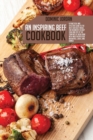 Image for An Inspiring Beef Cookbook : A Practical And Effective Guide To the Best-Ever Beef Meals For Beginners To Keep Calm And Try At The Comfort Of Their Home With Meat Recipes For Breakfast, Lunch, And Din