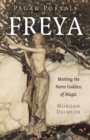 Image for Pagan Portals - Freya