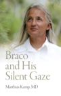 Image for Braco and His Silent Gaze