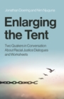 Image for Enlarging the tent  : two Quakers in conversation about racial justice dialogues and worksheets