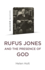Image for Quaker Quicks: Rufus Jones and the Presence of God