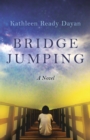 Image for Bridge jumping  : a novel