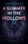 Image for Glimmer in the Hollows, A