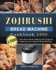 Image for Zojirushi Bread Machine Cookbook1500