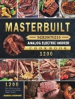 Image for Masterbuilt MB20070210 Analog Electric Smoker Cookbook 1200 : 1200 Days Delicious,Easy Recipes from Healthy Happy Foodie!