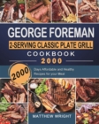 Image for George Foreman 2-Serving Classic Plate Grill Cookbook 2000