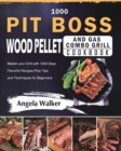 Image for 1000 PIT BOSS Wood Pellet and Gas Combo Grill Cookbook