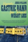 Image for Hypnotic Gastric Band for Rapid Weight Loss : Extreme Weight Loss Hypnosis for Men and Women to Stop Food Addiction and Eat Healthy with Guided Meditation and Motivational Affirmations