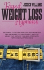 Image for Rapid Weight Loss Hypnosis : Emotional Eating And Deep Sleep Meditation For Men And Women To Change Habits And Lose Weight Fast. Improve Your Self-Esteem With Motivational Affirmations