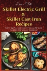 Image for Low-Fat Skillet Electric Grill and Skilled Cast Iron Recipes