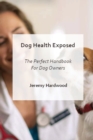 Image for Dog Health Exposed