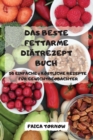 Image for Das Beste Fettarme Diatrezept Buch 50 Einfache and Koestliche Rezepte Fur Gewichtbeobachter