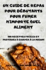 Image for Un Guide de Repas Pour Debutants Pour Fumer n&#39;Importe Quel Aliment