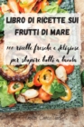 Image for Libro Di Ricette Sui Frutti Di Mare