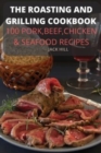 Image for The Roasting and Grilling Cookbook