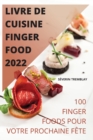 Image for Livre de Cuisine Finger Food 2022