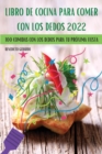 Image for Libro de Cocina Para Comer Con Los Dedos 2022