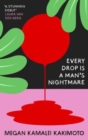Image for Every Drop Is a Man&#39;s Nightmare