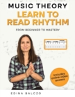 Image for Music Theory: Learn to Read Rhythm : From Beginner to Mastery