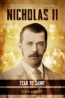 Image for Nicholas II - Tsar to Saint