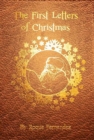Image for The First Letters Of Christmas : Volume 3