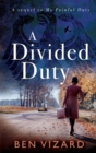 Image for A Divided Duty : Divided by war, united by love
