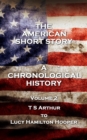 Image for American Short Story. A Chronological History: Volume 2 - T S Arthur to Lucy Hamilton Hooper