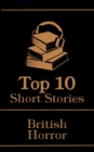 Image for Top 10 Short Stories - British Horror