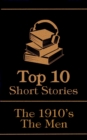 Image for Top 10 Short Stories - The 1910&#39;s - The Men