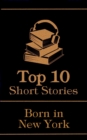 Image for Top 10 Short Stories - Born in New York