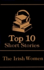 Image for Top 10 Short Stories - The Irish Women