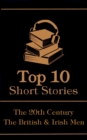 Image for Top 10 Short Stories - The 20th Century - The British &amp; Irish Men
