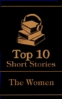 Image for Top 10 Short Stories - The Women
