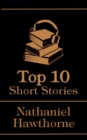 Image for Top 10 Short Stories - Nathaniel Hawthorne