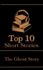 Image for Top 10 Short Stories - The Ghost Story
