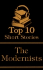 Image for Top 10 Short Stories - The Modernists: The top ten modernist short stories