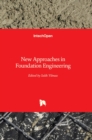 Image for New approaches in foundation engineering