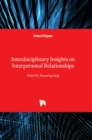 Image for Interdisciplinary Insights on Interpersonal Relationships