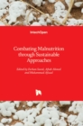 Image for Combating Malnutrition through Sustainable Approaches