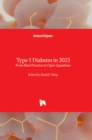 Image for Type 1 diabetes in 2023  : from real practice to open questions