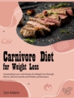 Image for CARNIVORE DIET FOR WEIGHT LOSS: OUTSTAND