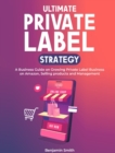 Image for Ultimate Private label Strategy